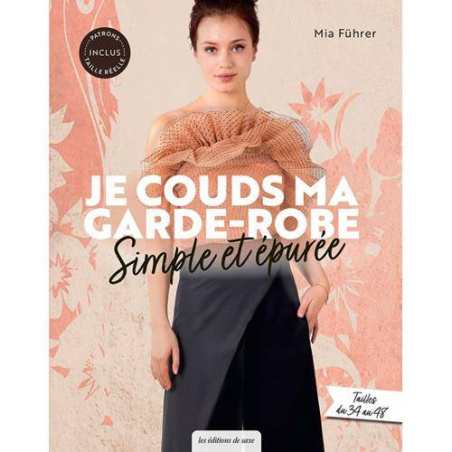 JE COUDS MA GARDE-ROBE SIMPLE ET EPUREE - epuisé