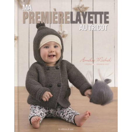 MA PREMIERE LAYETTE AU TRICOT