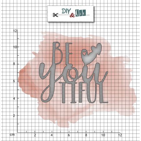 Set de dies : Be-you-tiful - DIY and Cie