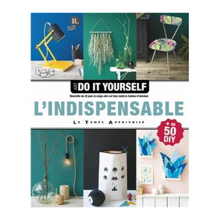 JUST DO IT YOURSELF - L'INDISPENSABLE