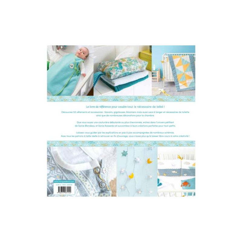 Le grand livre de la couture pour bébé : 50 modèles d'accessoires et de  vêtements de la naissance à 3 ans - Sylvie Blondeau, Sonia Kossenko - Mango  - Grand format - Librairie Martelle AMIENS