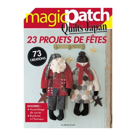 MAGIC PATCH QUILTS JAPAN N°36 - 23 PROJETS DE FETE - 73 CREATIONS