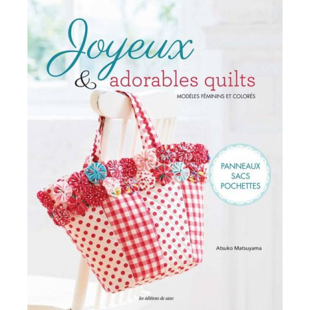 JOYEUX & ADORABLES QUILTS