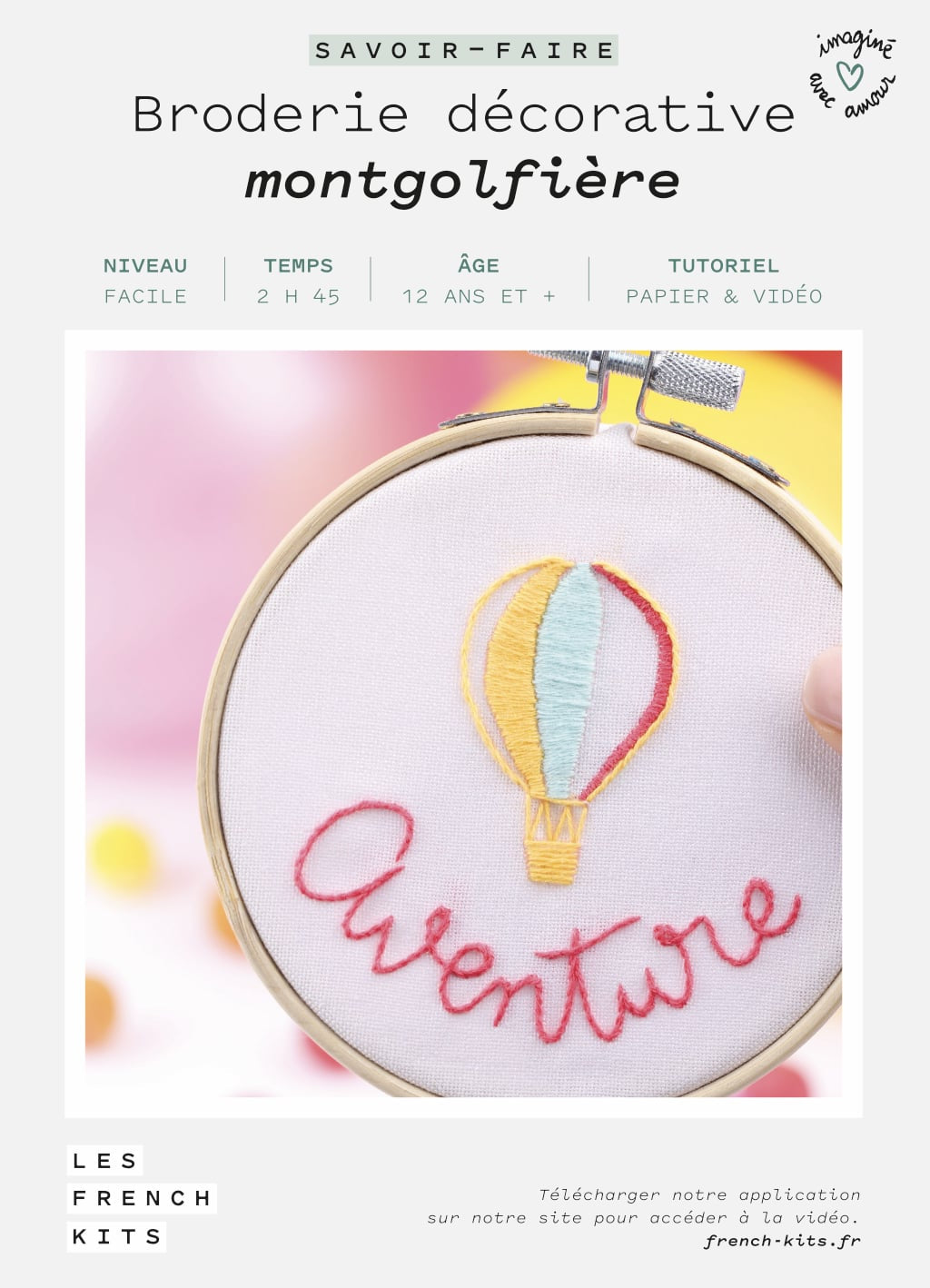 FRENCH'KITS - BRODERIE DÉCORATIVE - MONTGOLFIÈRE