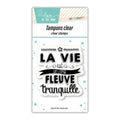 Tampon grande expression "La Vie Est Un Long Fleuve Tr."