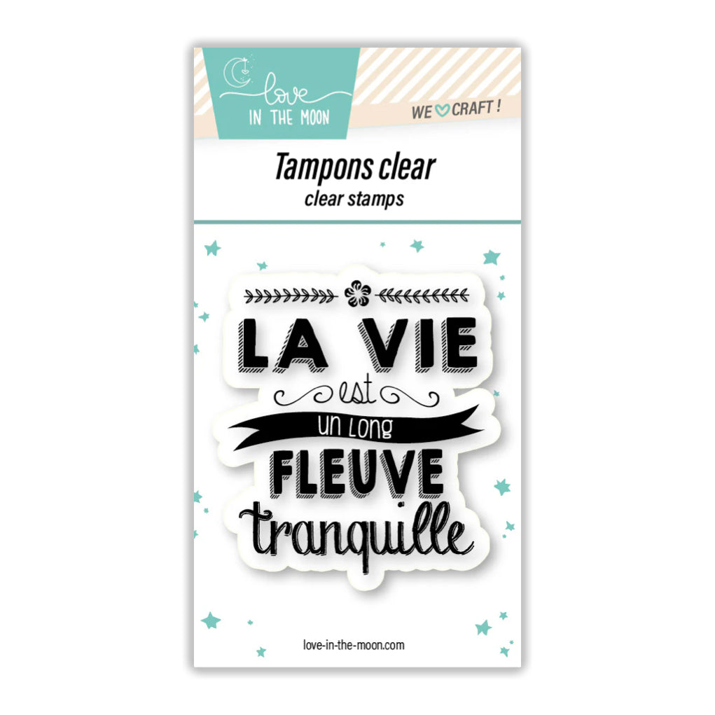 Tampon grande expression "La Vie Est Un Long Fleuve Tr."